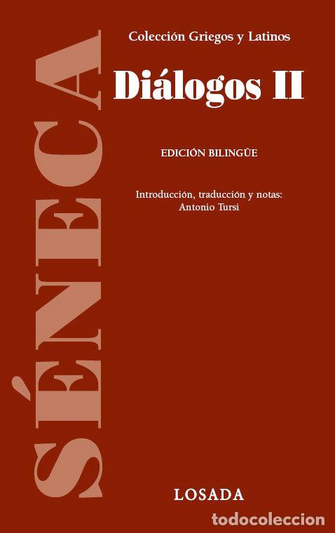 Libros: DIALOGOS II - SENECA - Foto 1
