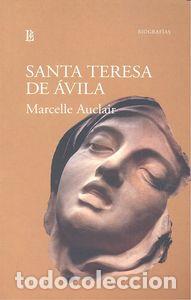 Libros: SANTA TERESA DE AVILA - AUCLAIR,MARCELLE - Foto 1