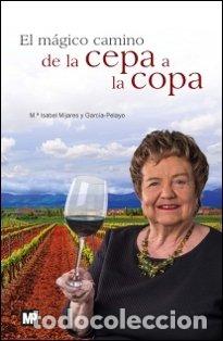Libros: MAGICO CAMINO DE LA CEPA A LA COPA,EL - AA,VV - Foto 1