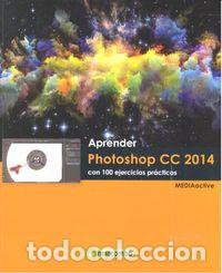 Libros: APRENDER PHOTOSHOP CC 2014 CON 100 EJERCICIOS PRACTICOS - MEDIAACTIVE - Foto 1