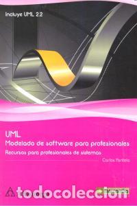 Libros: UML MODELADO DE SOFTWARE PARA PROFESIONALES - FONTELA, CARLOS - Foto 1