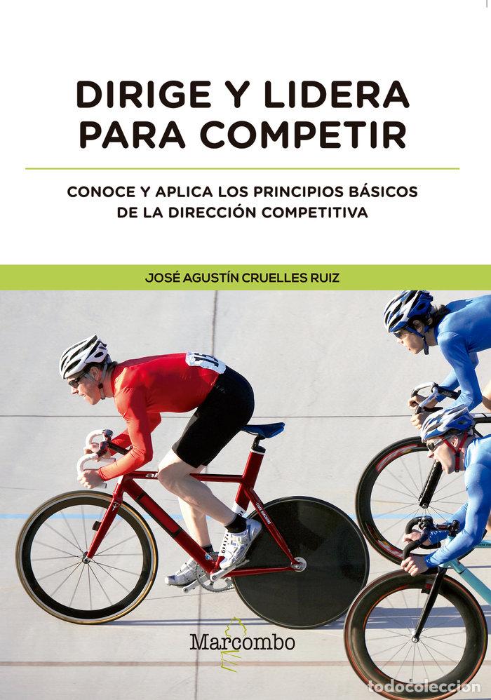 Libros: DIRIGE Y LIDERA PARA COMPETIR - CRUELLES RUIZ,JOSE AGUSTIN - Foto 1