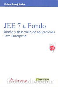 Libros: JEE 7 A FONDO DISE&Ntilde;O Y DESARROLLO APLICA JAVA ENTERPRISE - SZNAJDLEDER,PABLO - Foto 1