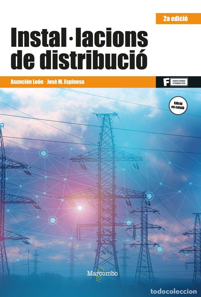 Libros: INSTALLACIONS DE DISTRIBUCIO 2ED - LEON, ASUNCION/ESPINOSA, JOSE MANUEL - Foto 1