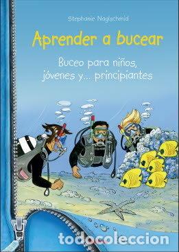 Libros: APRENDER A BUCEAR - NAGLSCHMID,STEPHANIE - Foto 1