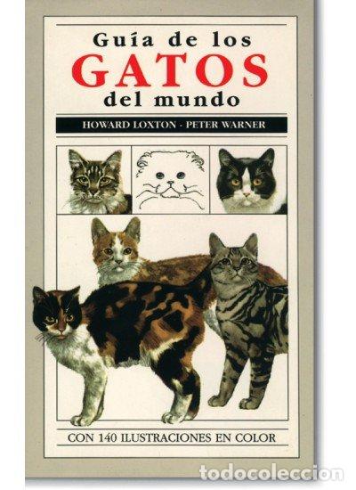 Libros: GUIA GATOS MUNDO - LOXTON - Foto 1