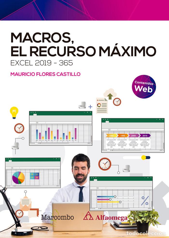 Libros: MACROS EL RECURSO MAXIMO EXCEL 2019 365 - FLORES CASTILLO, JOSE MAURICIO - Foto 1