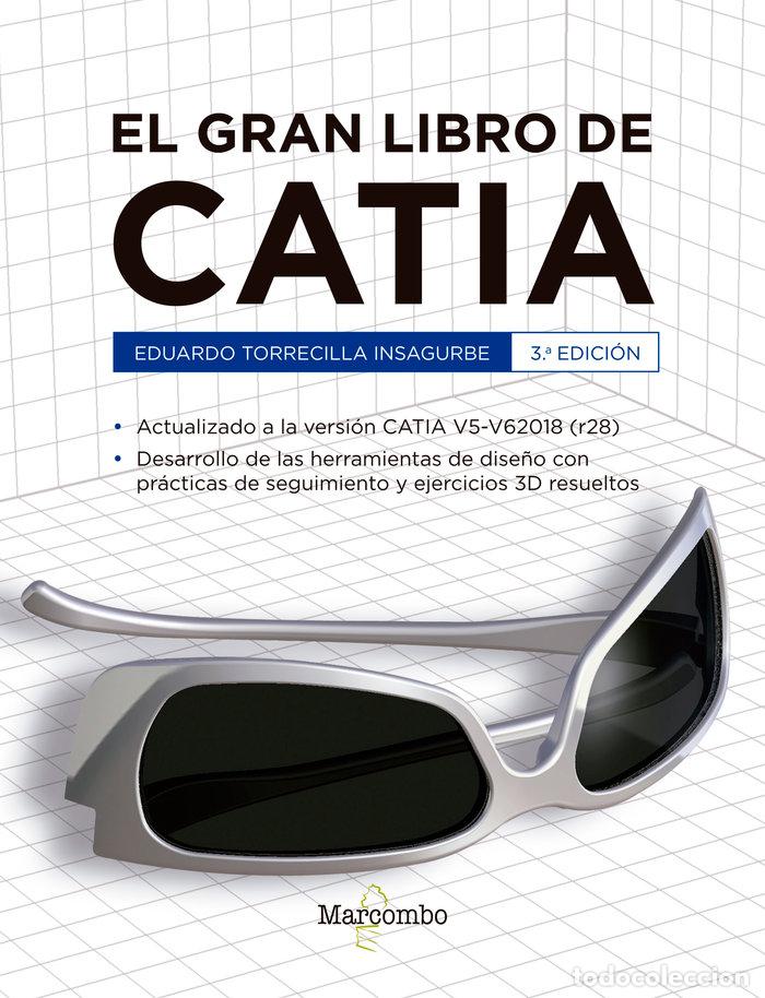 Libros: GRAN LIBRO DE CATIA 3&ordf; ED,,EL - TORRECILLA INSAGURBE, EDUARDO - Foto 1
