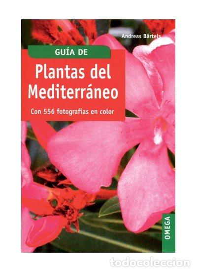 Libros: GUIA DE PLANTAS DEL MEDITERRANEO - BARTELS,ANDREAS - Foto 1