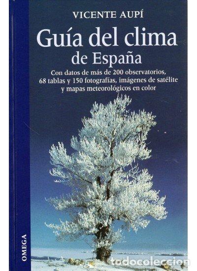 Libros: GUIA DEL CLIMA DE ESPA&Ntilde;A - AUPI,VICENTE - Foto 1