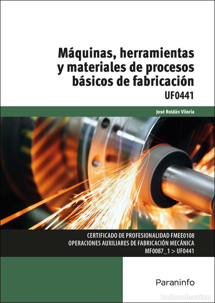 Libros: MAQUINAS HERRAMIENTAS Y MATERIALES DE PRO - ROLDAN VILORIA, JOSE - Foto 1