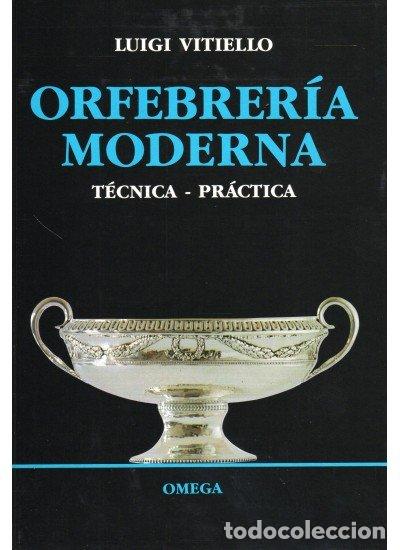 Libros: ORFEBRERIA MODERNA/OMEGA - VITIELLO,LUIGI - Foto 1