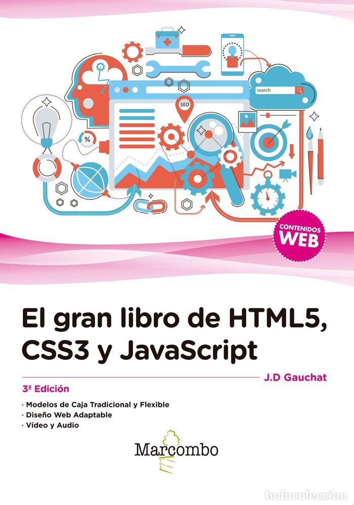 Libros: GRAN LIBRO DE HTML5, CSS3 Y JAVASCRIPT 3&ordf; EDICION,EL - GAUCHAT, J,D, - Foto 1