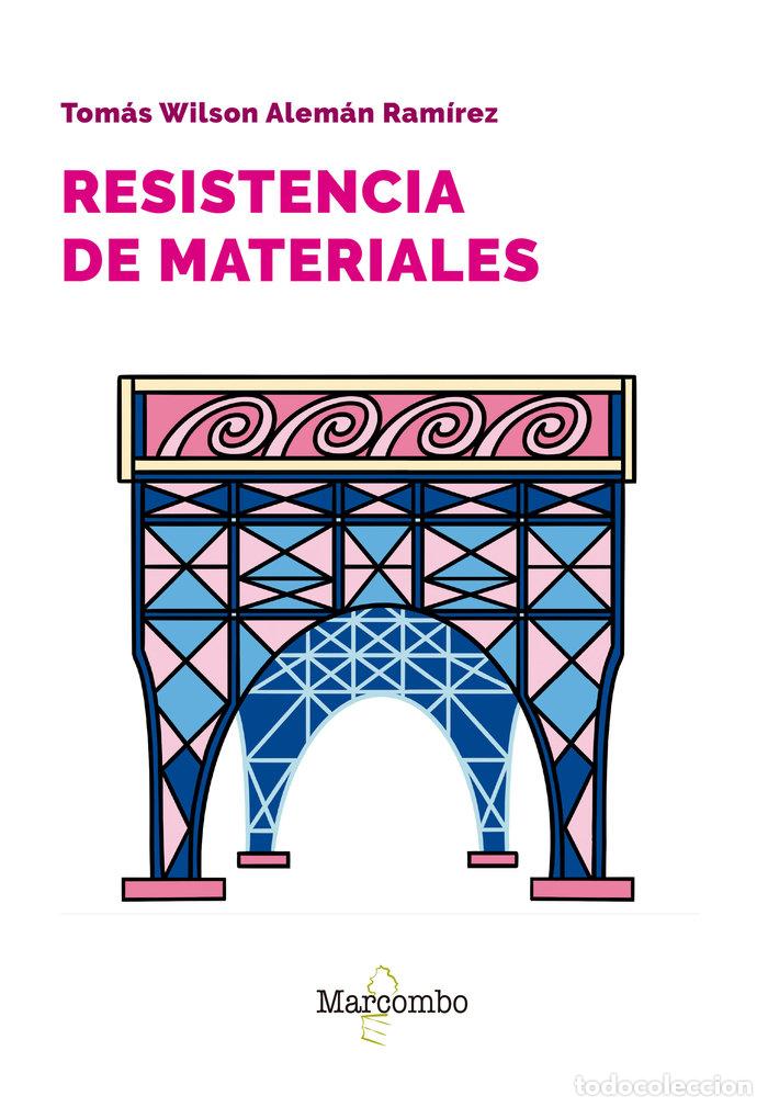 Libros: RESISTENCIA DE MATERIALES - ALEMAN RAMIREZ, TOMAS WILSON - Foto 1