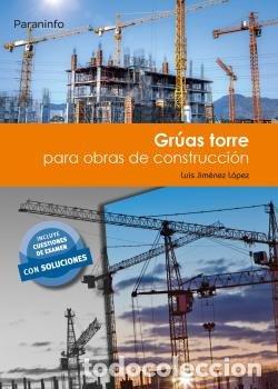 Libros: GRUAS TORRE PARA OBRAS DE CONSTRUCCION - JIMENEZ LOPEZ, LUIS - Foto 1