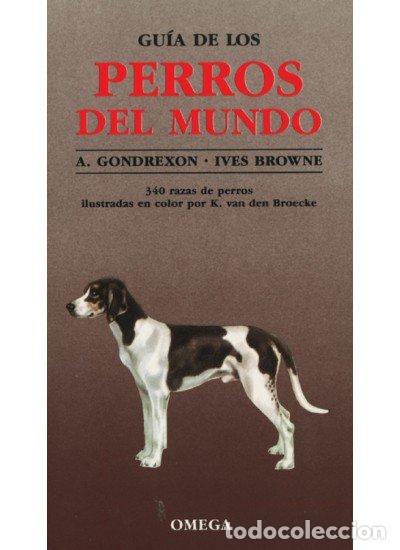 Libros: GUIA PERROS MUNDO - GONDREXON/BROWNE - Foto 1