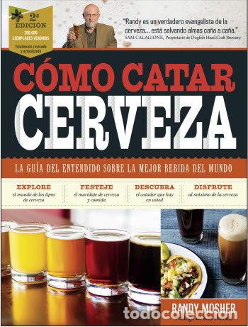 Libros: COMO CATAR CERVEZA 2&ordf;ED - MOSHER, RANDY - Foto 1