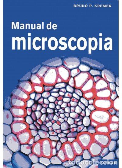 Libros: MANUAL DE MICROSCOPIA,EL - KREMER,BRUNO P - Foto 1