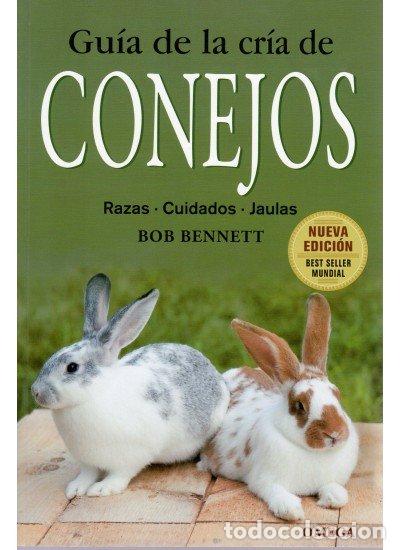 Libros: GUIA DE LA CRIA DE CONEJOS - BENNETT,BOB - Foto 1