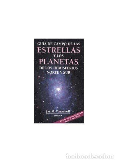 Libros: GUIA CAMPO ESTRELLAS PLANETAS 6&ordf;ED - PASACHOFF - Foto 1