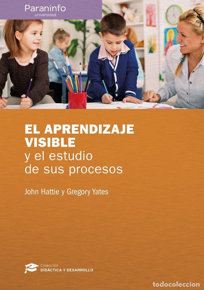 Libros: APRENDIZAJE VISIBLE Y EL ESTUDIO DE SUS PROCESOS,EL - HATTIE , JOHN - Foto 1