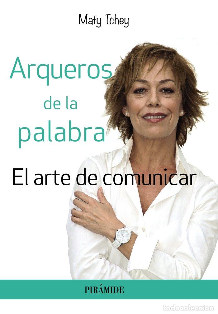 Libros: ARQUEROS DE LA PALABRA - TCHEY, MATY - Foto 1