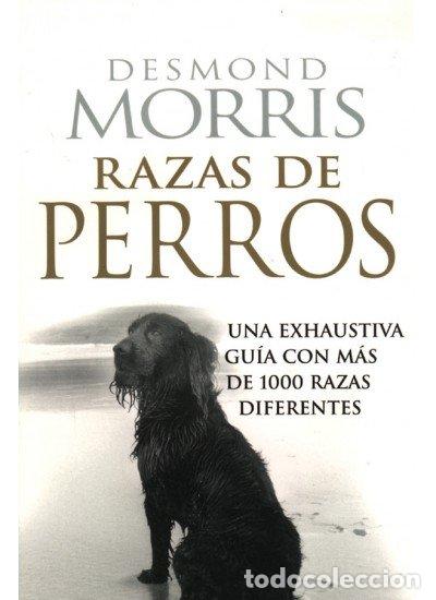 Libros: RAZAS DE PERROS - MORRIS,DESMOND - Foto 1