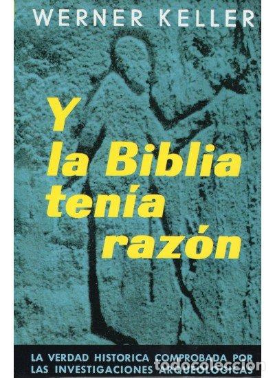 Libros: Y LA BIBLIA TENIA RAZON - KELLER - Foto 1