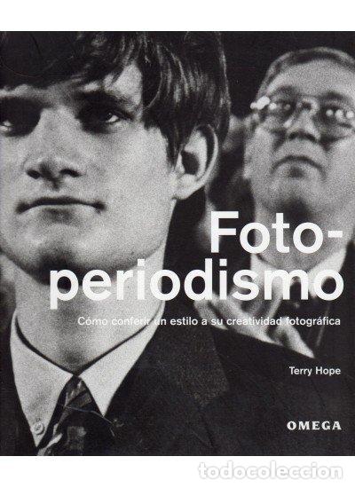 Libros: FOTOPERIODISMO - HOPE,TERRY - Foto 1