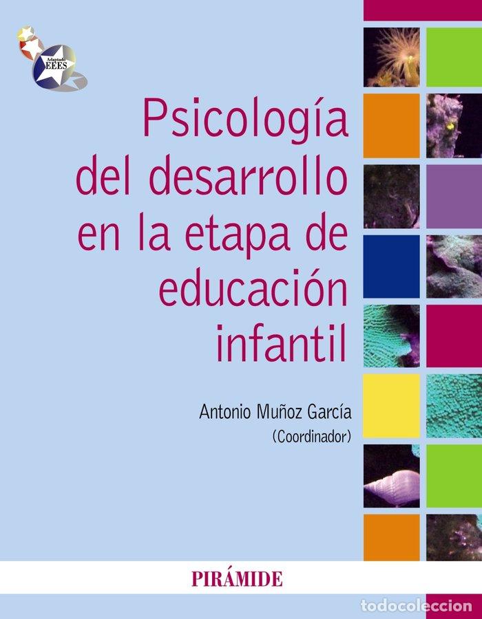 Libri di seconda mano: PSICOLOGIA DESARROLLO EN LA ETAPA DE EDUC,INFANTIL - MU&Ntilde;OZ GARCIA,ANTONIO