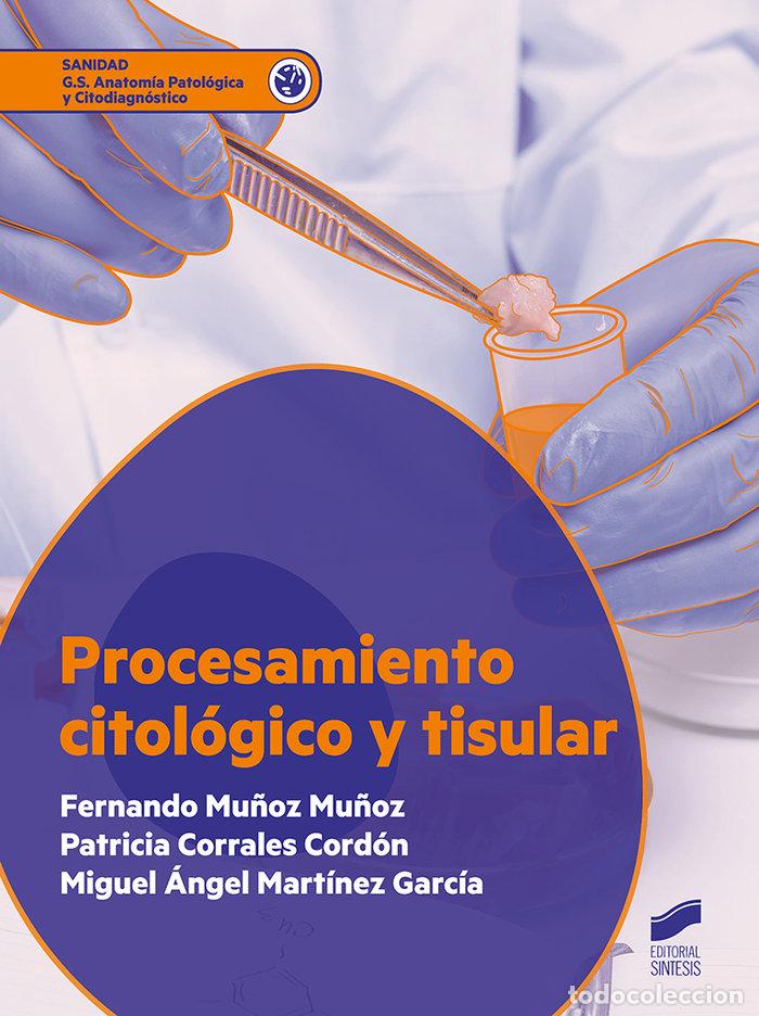Libros: PROCESAMIENTO CITOLOGICO Y TISULAR - AA,VV - Foto 1