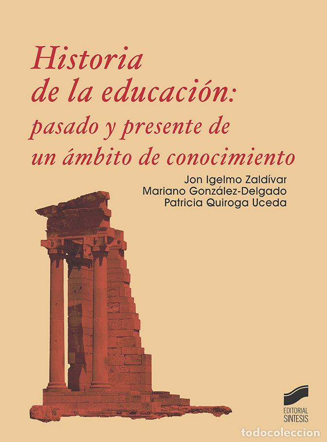 Libros: HISTORIA DE LA EDUCACION PASADO Y PRESENTE - AA,VV - Foto 1
