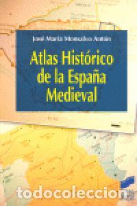 Libros: ATLAS HISTORICO DE LA ESPA&Ntilde;A MEDIEVAL - AA,VV - Foto 1