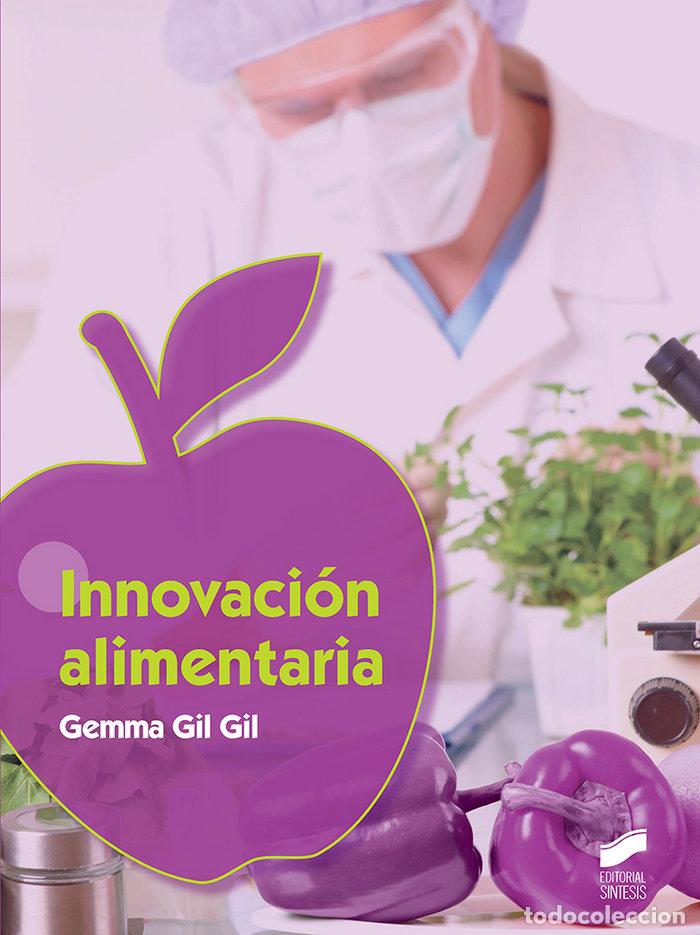 Libros: INNOVACION ALIMENTARIA - GIL GIL, GEMMA - Foto 1