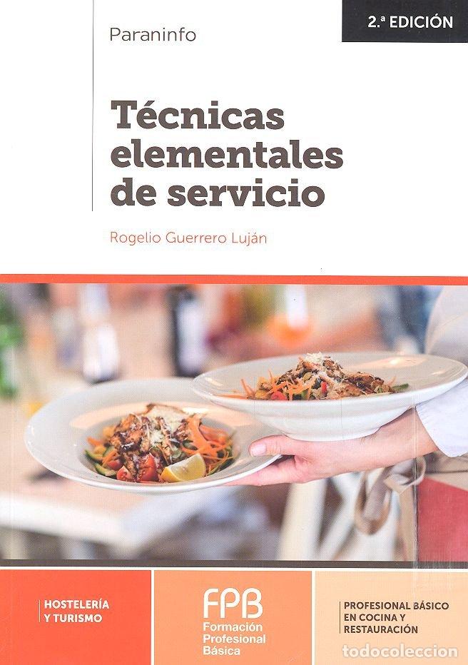 Libros: TECNICAS ELEMENTALES DE SERVICIO - GUERRERO LUJAN, ROGELIO - Foto 1