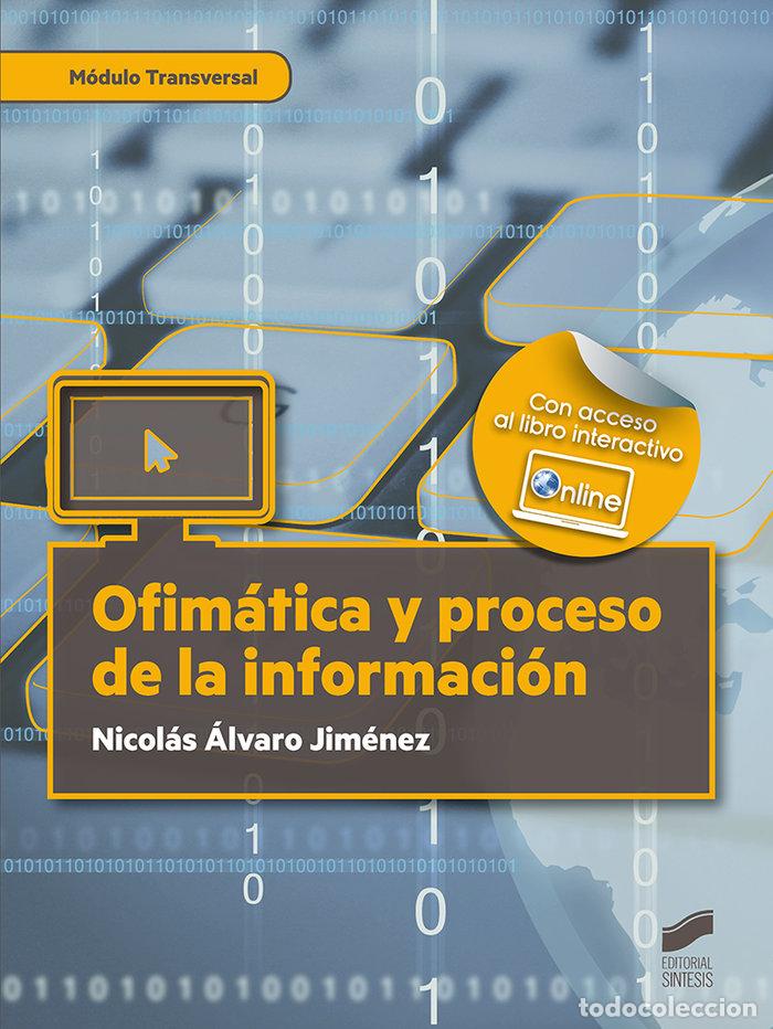 Libros: OFIMATICA Y PROCESO DE LA INFORMACION - JIMENEZ,NICOLAS ALVARO - Foto 1