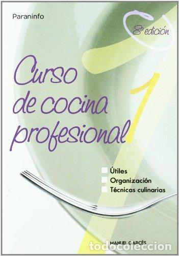 Libros: CURSO COCINA PROFESIONAL 1 PARANINFO - GARCES,M, - Foto 1