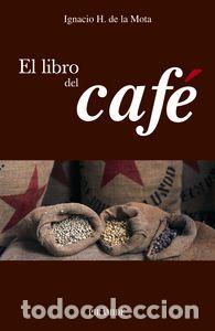 Libros: LIBRO DEL CAFE,EL - MOTA OREJA,IGNACIO H, DE LA - Foto 1