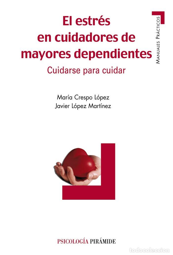Libros: ESTRES EN CUIDADORES DE MAYORES DEPENDIENTES - CRESTO - Foto 1