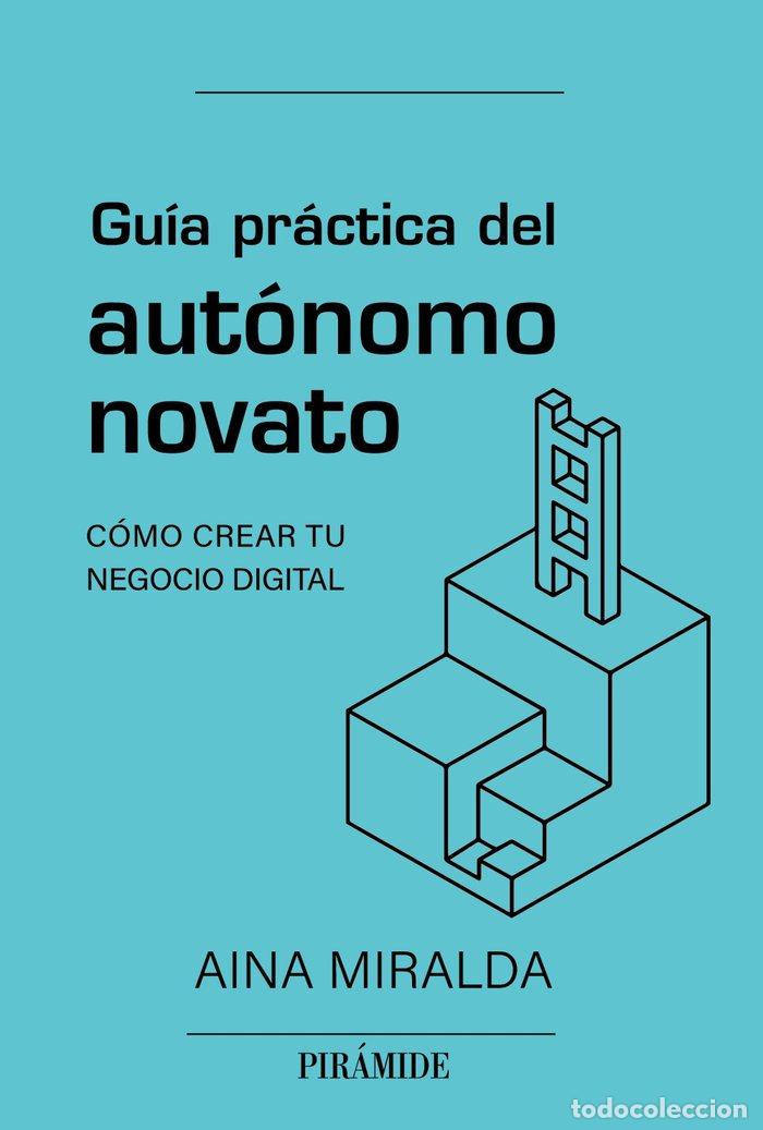 Libri di seconda mano: GUIA PRACTICA DEL AUTONOMO NOVATO - MIRALDA CALDERON, AINA