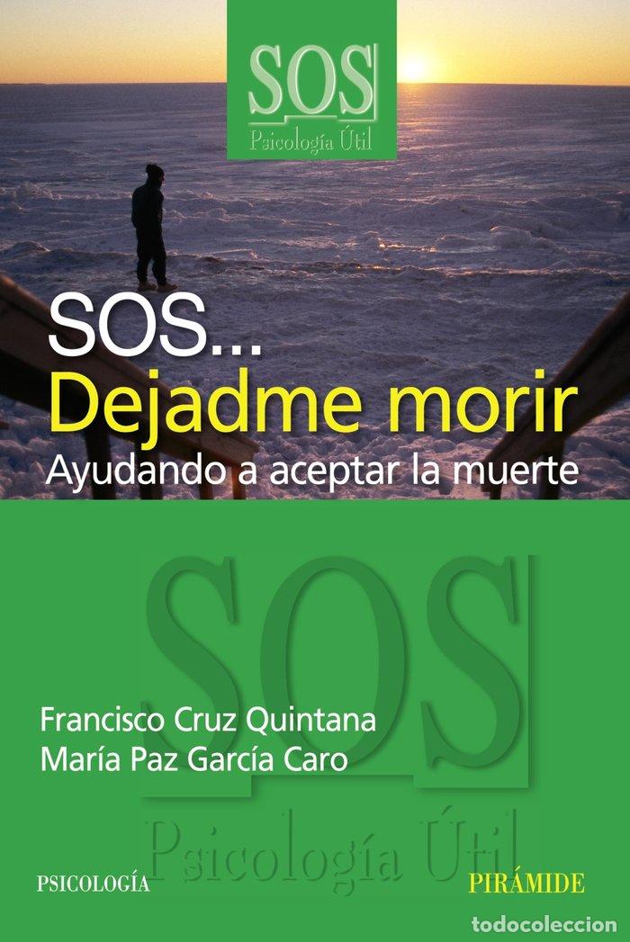 Libros: SOS DEJADME MORIR - AA,VV - Foto 1