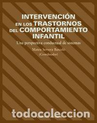 Libros: PIRAMIDE INTERV TRASTORNOS COMPORTAMIENTO INFANTIL - SERVERA M, - Foto 1
