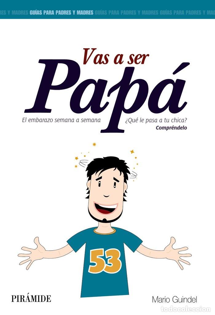 Libros: VAS A SER PAPA - GUINDEL,MARIO - Foto 1