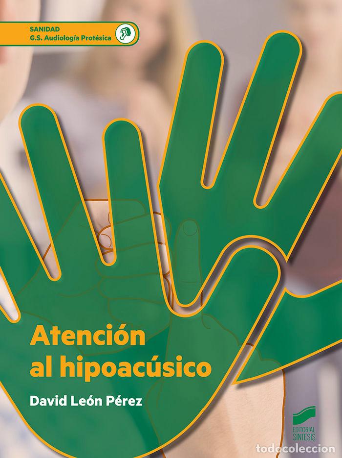 Libros: ATENCION AL HIPOACUSICO - LEON PEREZ, DAVID - Foto 1
