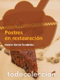 Libros: POSTRES EN RESTAURACION - GARCIA FERNANDEZ, MANUEL - Foto 1