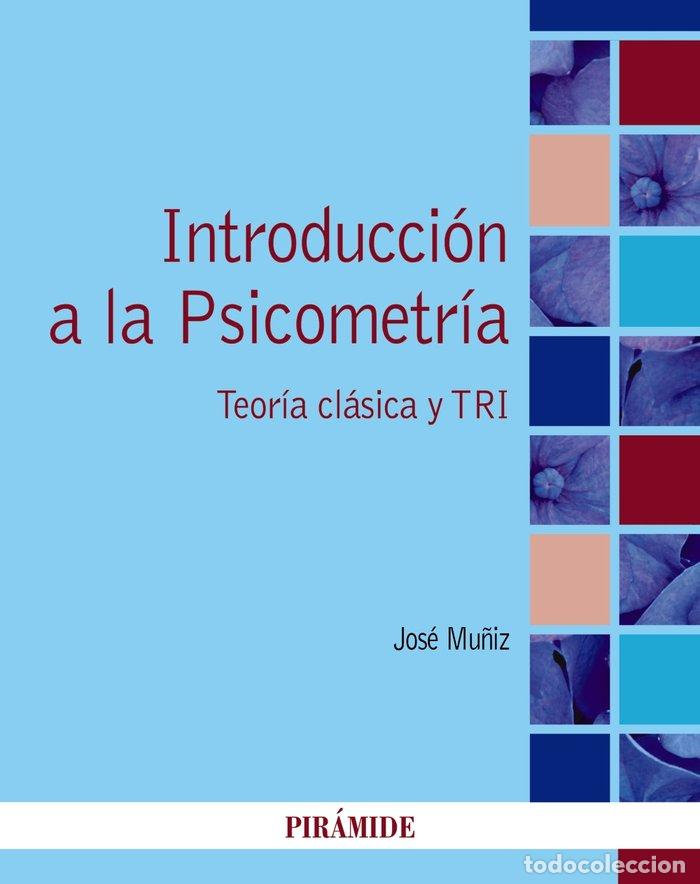 Libros: INTRODUCCION A LA PSICOMETRIA - MU&Ntilde;IZ FERNANDEZ, JOSE - Foto 1