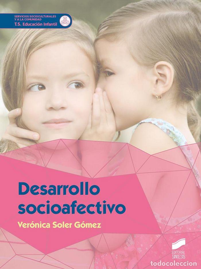 Libros: DESARROLLO SOCIOAFECTIVO - SOLER GOMEZ, VERONICA - Foto 1