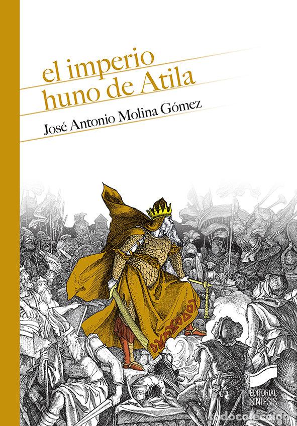 Libros: EL IMPERIO HUNO DE ATILA - AA,VV - Foto 1