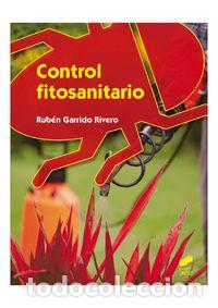 Libros: CONTROL FITOSANITARIO - GARRRIDO RIVERO, RUB&Eacute;N - Foto 1