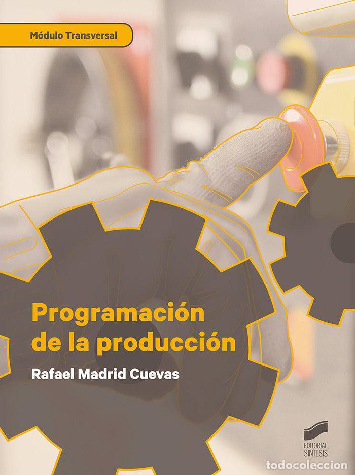 Libros: PROGRAMACION DE LA PRODUCCION - MADRID CUEVAS,RAFAEL - Foto 1